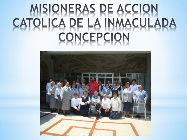 misioneras de accion catolica de la inmaculada concepcion