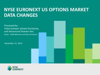 NYSE Euronext US Options Market data changes