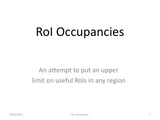RoI Occupancies