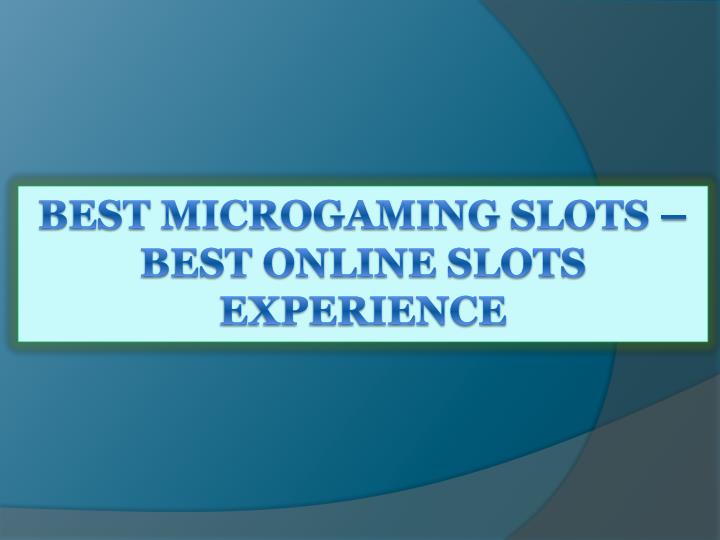 best microgaming slots best online slots experience