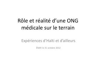 r le et r alit d une ong m dicale sur le terrain