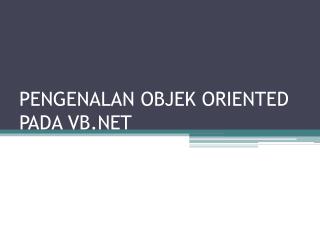 pengenalan objek oriented pada vb net
