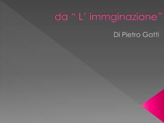 da l immginazione