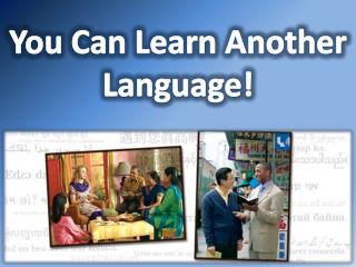 You Can Learn Another Language!