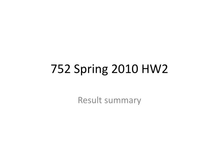 752 spring 2010 hw2