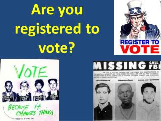Are you registered to vote?