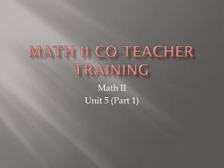 math ii co teacher training