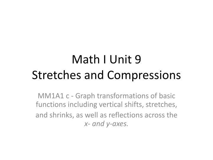 math i unit 9 stretches and compressions