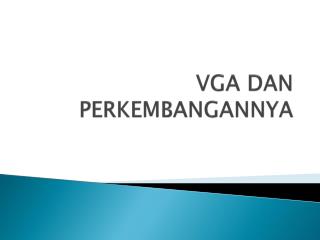 vga dan perkembangannya