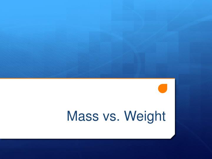 mass vs weight