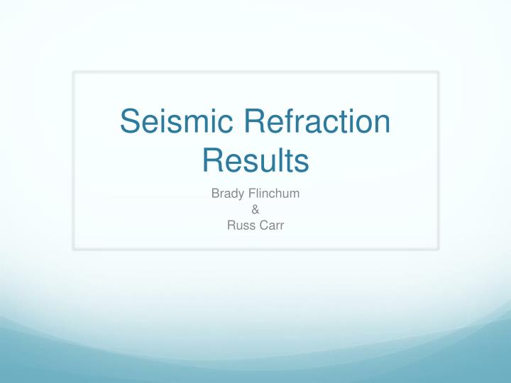 seismic refraction results
