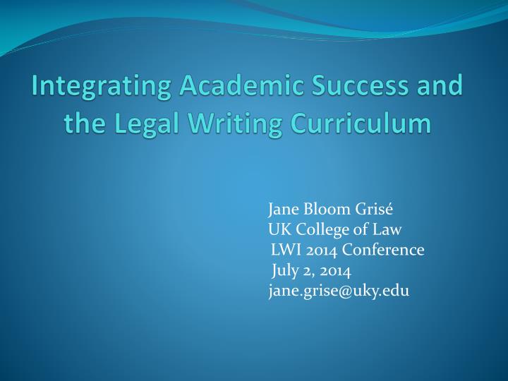 integrating academic success and the legal writing curriculum