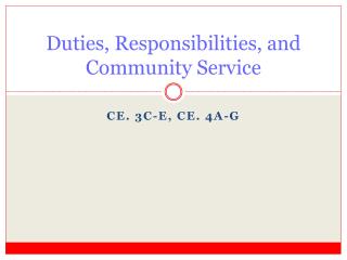 Duties, Responsibilities, and Community Service