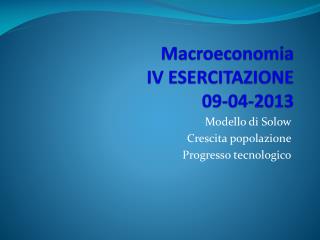 macroeconomia iv esercitazione 09 04 2013