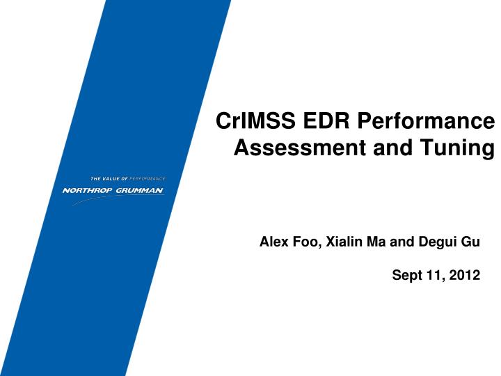 crimss edr performance assessment and tuning