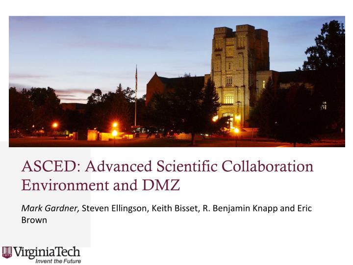 asced advanced scientific collaboration environment and dmz