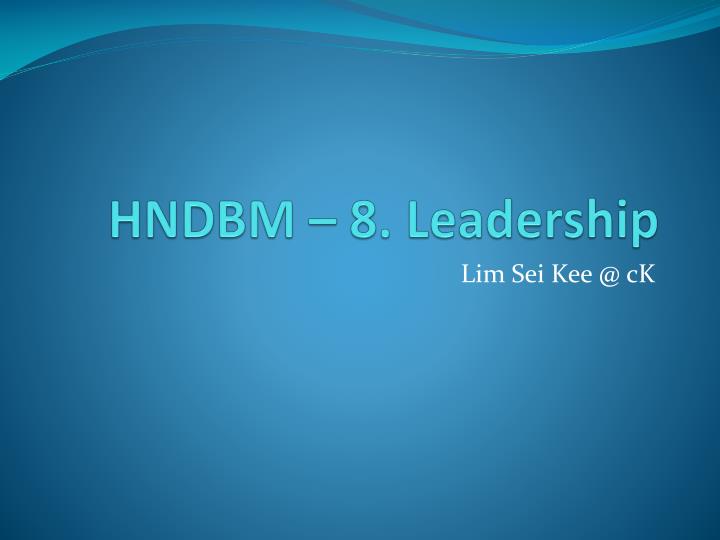 hndbm 8 leadership