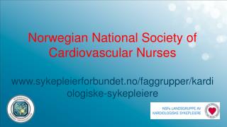 Norwegian National Society of Cardiovascular Nurses