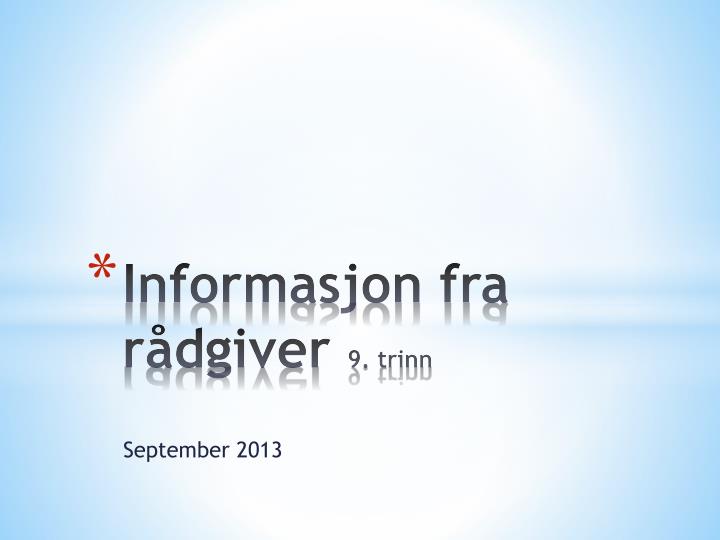 informasjon fra r dgiver 9 trinn