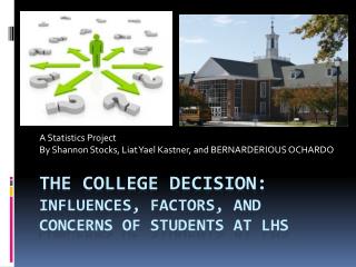 The College Decision: Influences, Factors, and Concerns of Students at LHS