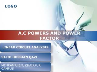 A.C POWERS AND POWER FACTOR