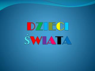 d z i e c i w i a t a