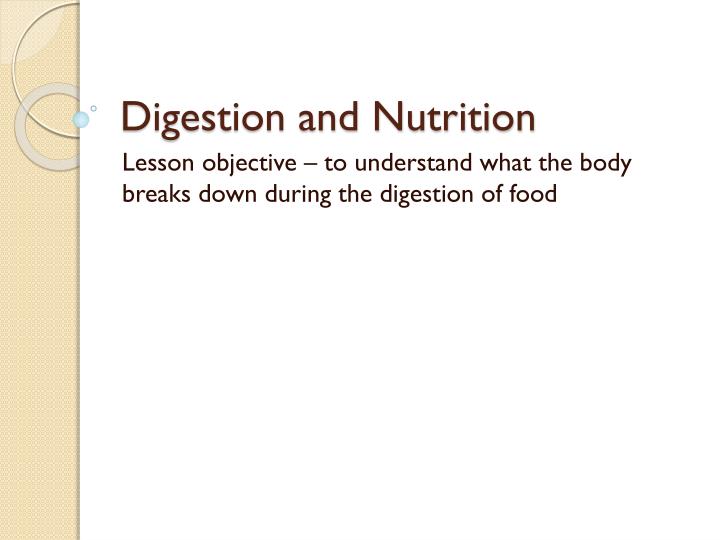 digestion and nutrition