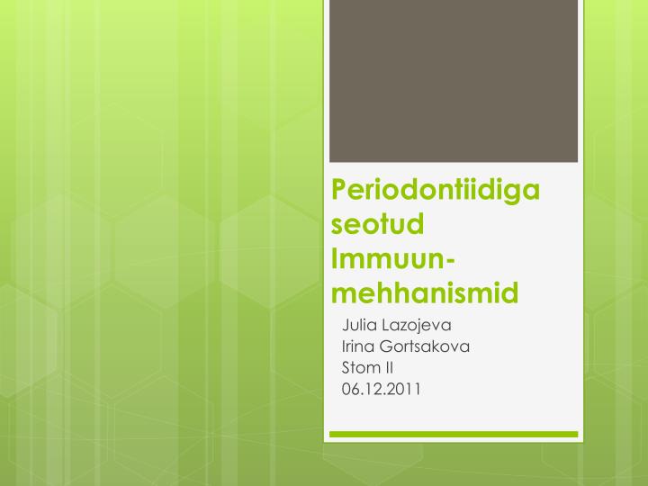 periodontiidiga seotud immuun mehhanismid