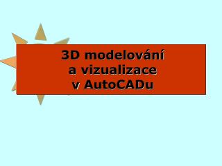3d modelov n a vizualizace v autocadu