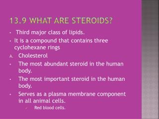 13.9 What are steroids?