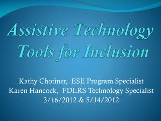 Assistive Technology Tools for Inclusion
