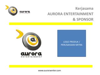 kerjasama aurora entertainment sponsor