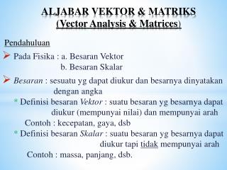aljabar vektor matriks vector analysis matrices