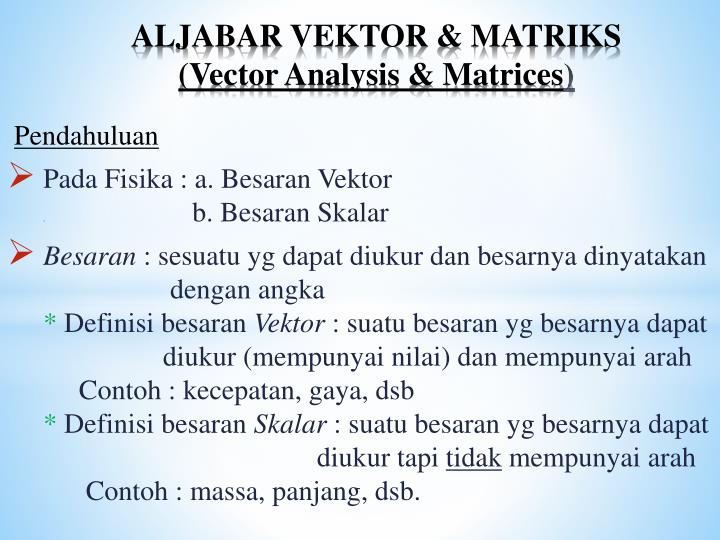 aljabar vektor matriks vector analysis matrices