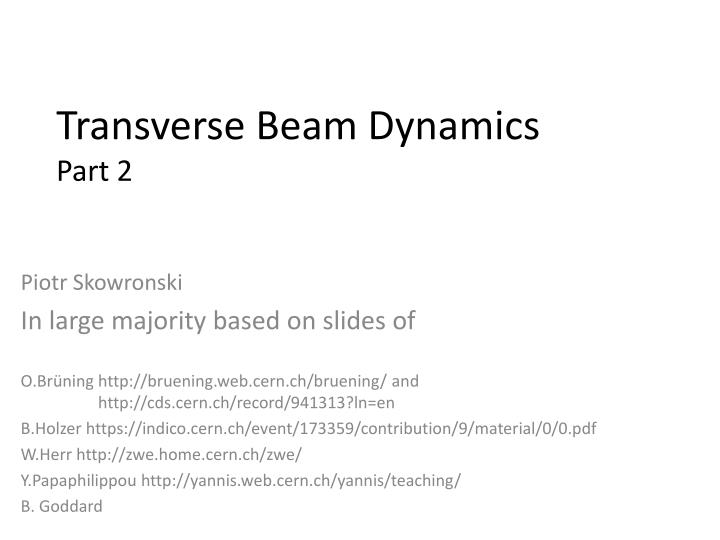 transverse beam dynamics part 2