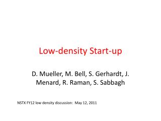 Low-density Start-up
