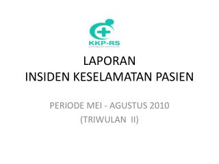 laporan insiden keselamatan pasien