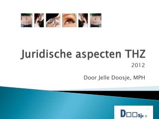 juridische aspecten thz