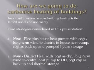 How are we going to de-carbonise heating of buildings?