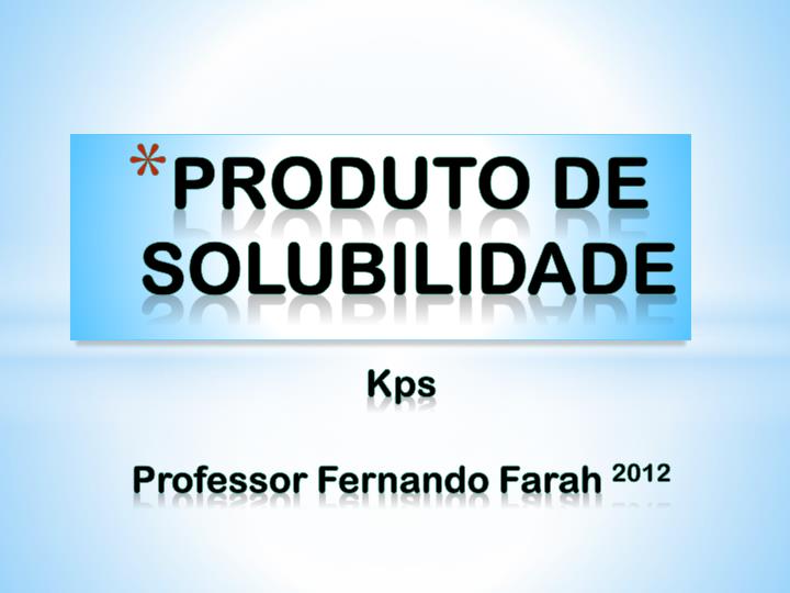 produto de solubilidade