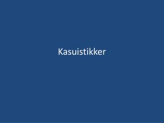 Kasuistikker