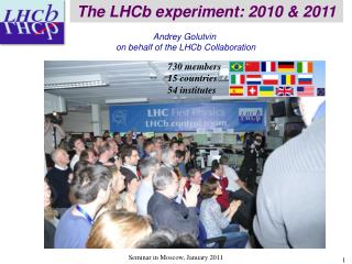 The LHCb experiment: 2010 &amp; 2011