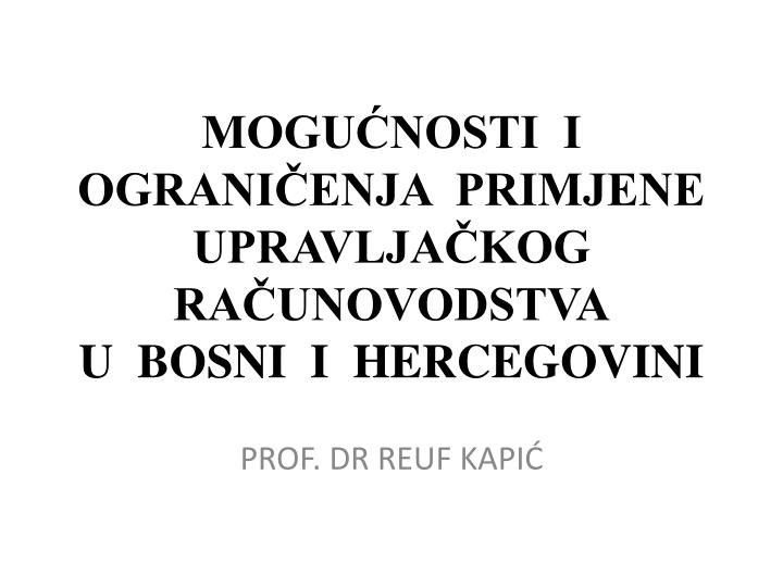 mogu nosti i ograni enja primjene upravlja kog ra unovodstva u bosni i hercegovini