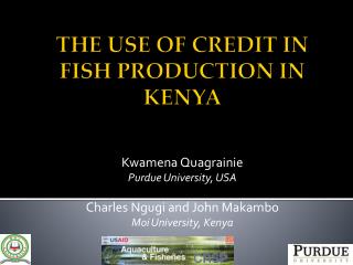 THE USE OF CREDIT IN FISH PRODUCTION IN KENYA
