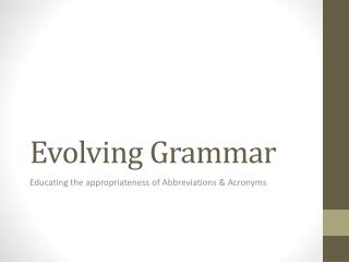 Evolving Grammar