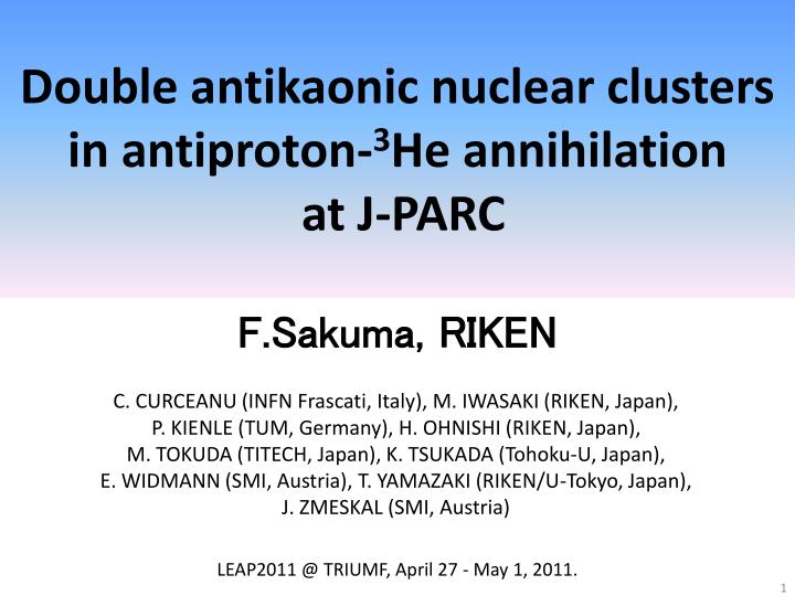double antikaonic nuclear clusters in antiproton 3 he annihilation at j parc