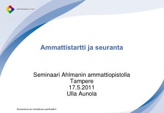 ammattistartti ja seuranta