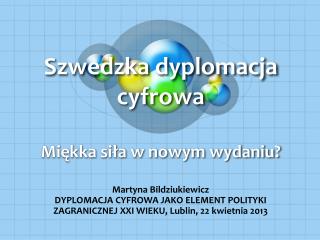 szwedzka dyplomacja cyfrowa mi kka si a w nowym wydaniu