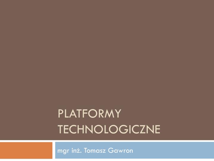 platformy technologiczne