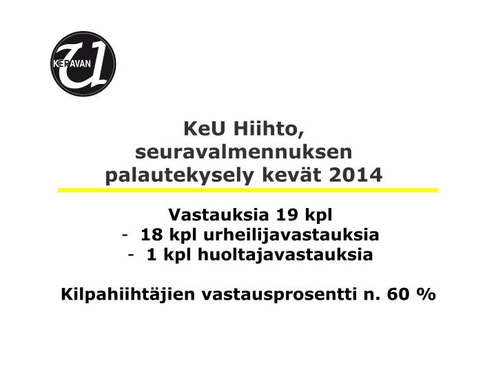 keu hiihto seurav almennuksen palautekysely kev t 2014